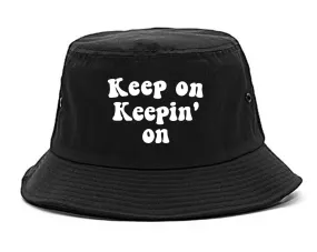 Keep On Keepin On Mens Bucket Hat